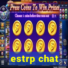 estrp chat